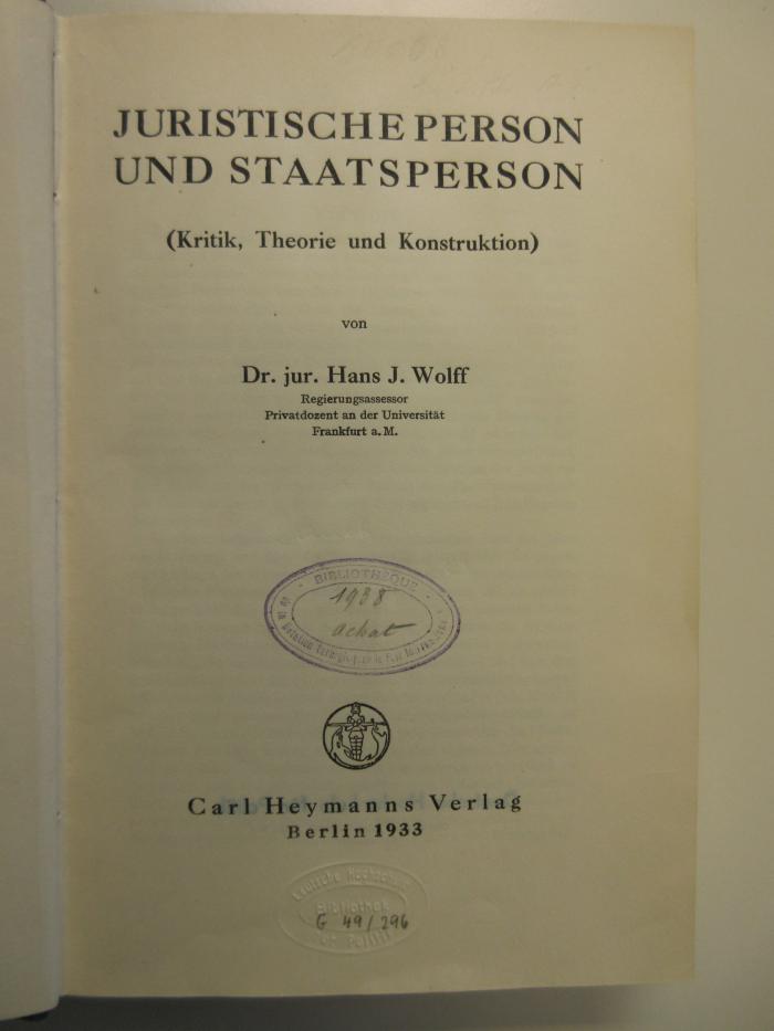 E 517 : Organschaft und juristische Person. 
1, Juristische Person und Staatsperson (1933)