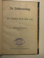 Be 967 : Die Selbstverwaltung in ihrer Bedeutung für die soziale Frage (1891)