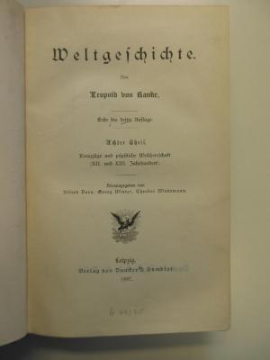 Gb 892-8&lt;3&gt; : Weltgeschichte. 8, Kreuzzüge und päpstliche Weltherrschaft (12. und 13. Jahrhundert) (1887)