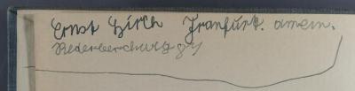 - (Hirsch, Ernst), Von Hand: Exlibris, Name; 'Ernst Hirch Franfurt. amein. 
Rederberchweg 87'. 