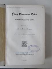 Gc 88 : Fürst Bismarcks Briefe an seine Braut und Gattin : mit einem Titelbild nach Franz v. Lenbach u. 10 weiteren Portrait-Beilagen (1900)