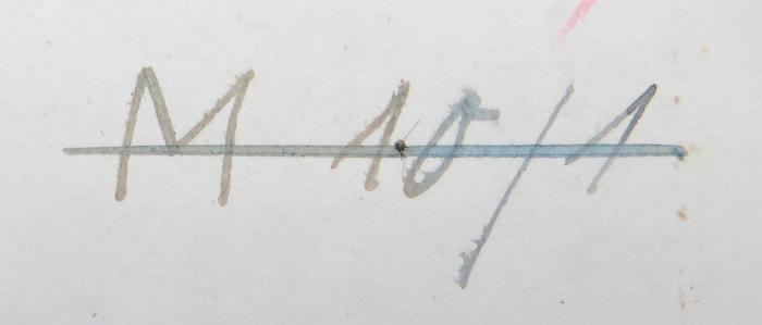 - (NSDAP-Gauarchiv und -museum Südhannover Braunschweig, Freimaurer-Bibliothek[?]), Von Hand: Nummer; 'M 10/1'. 