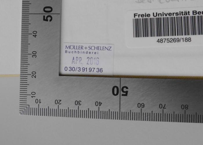 BO 2380 B333 : Le Siège Apostolique (1924);-, Etikett: Buchbinder, Name; 'Möller + Schelenz
Buchbinderei
APR. 2016
030/3919736';-, Etikett: Buchbinder, Name; 'Möller + Schelenz
Buchbinderei oHG
0 30/3 91 97 36' (Prototyp)