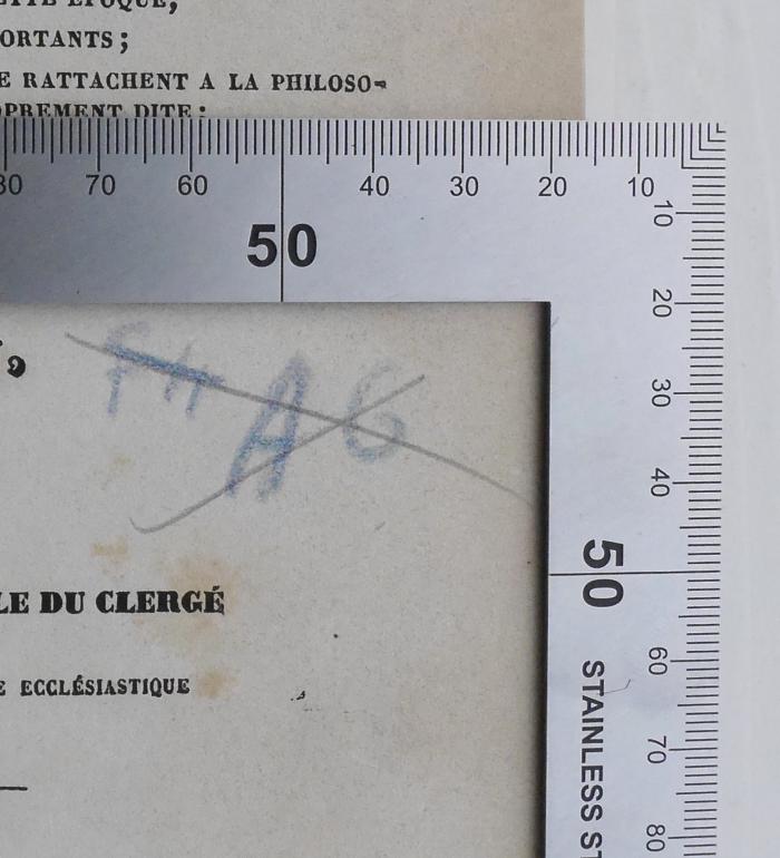 CC 8490 M858-1 : Dictionnaire de philosophie et de théologie scolastiques, ou études sur l'enseignement philosophique et théologique au moyen âge. 1 (1856);-, Durchgestrichen: Signatur; 'FH A6'