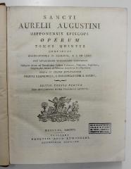GB M 1996 / GB M 1997 : Sancti Aurelii Augustini Hipponensis Episcopi Operum Tomus Quintus / Tomus Sextus (1797 und 1802)