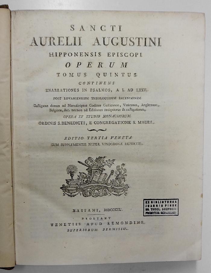 GB M 1996 / GB M 1997 : Sancti Aurelii Augustini Hipponensis Episcopi Operum Tomus Quintus / Tomus Sextus (1797 und 1802)