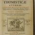 Rara M 623 : Clypevs Theologiæ Thomisticæ. Tomus 3 (1669)