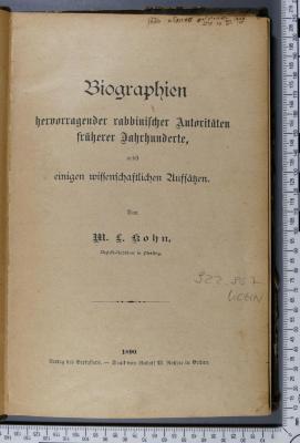 922.967 KOHN  : Biographien hervorragender rabbinischer Autoritäten früherer Jahrhunderte : nebst einigen wissenschaftlichen Aufsätzen (1890)