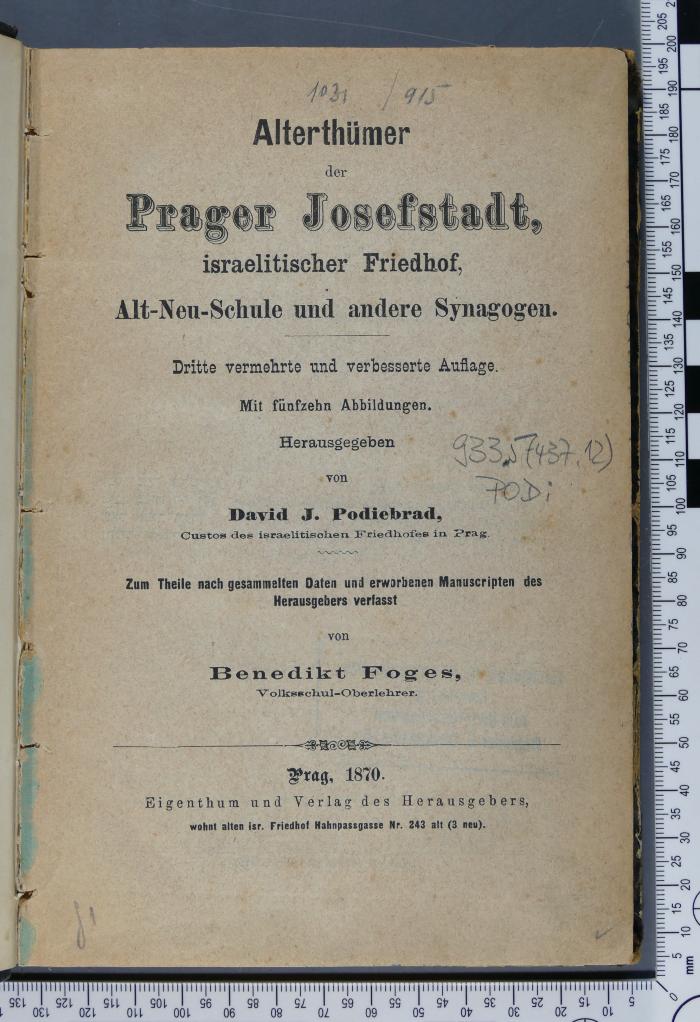 933.5(437.12) PODI : Alterthümer der Prager Josefstadt, israelitischer Friedhof, Alt-Neu-Schule und andere Synagogen (1870)