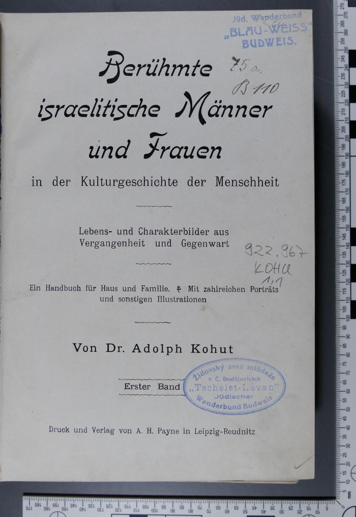 922.967 KOHU 1,1;75 a. B 110 ; ;: Berühmte israelitische Männer und Frauen 1. ([1900])