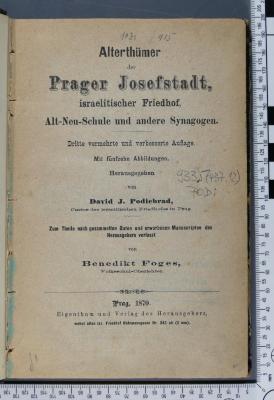 933.5(437.12) PODI : Alterthümer der Prager Josefstadt, israelitischer Friedhof, Alt-Neu-Schule und andere Synagogen (1870)