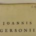 Rara M 557-561 : Joannis Gersonii Doctoris Theologi &amp; Cancellarii Parisiensis Opera Omnia. 1-5 (1706)