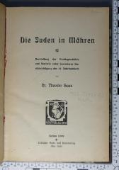 933.5(437.2) HAAS  : Die Juden in Mähren : Darstellung der Rechtsgeschichte und Statistik unter besonderer Berücksichtigung des 19. Jahrhunderts (1908)