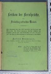 296.887 DESS;Bd 48 ; ;: Spruch-Lexikon des Talmud und Midrasch : der Urtext wortgetreu übers., erläutert u. verglichen mit den Lehr- und Kern-Sprüchen aus alter und neuer Zeit; ein Buch zur unterhaltenden Belehrung für jeden Stand (1876/1877)