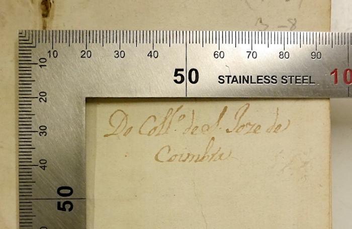 GB M 2026 bis 2028 : Cursus Theologiæ Scholastico-Thomisticæ Abbreviatus. 3 bis 8 (1737);-, Von Hand: Autogramm, Name; 'De Coll. de S. Boze de Coimbras [?]'