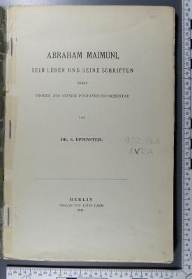 922.968 AVRA : Abraham Maimuni, sein Leben und seine Schriften : nebst Proben aus seinem Pentateuchcommentar  (1914)