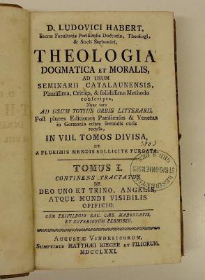 Rara M 570-577 : D. Ludovici Habert, Sacrae Facultatis Parisiensis Doctoris, ... theologia dogmatica et moralis (1771)