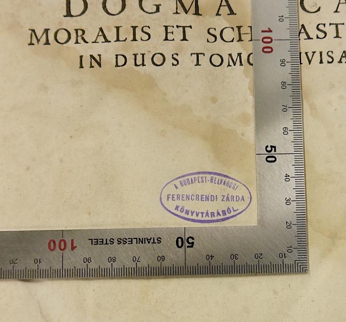 Rara M 532 und 533 : R. P. Fr. Francisci Henno Ord. Fr. Minor. Recoll. Provinciæ d. Andreæ Lector. Jubil. Theologia Dogmatica, Moralis Et Scholastica. 1 + 2 (1718);- (Franziskanerkirche Budapest), Stempel: Name, Berufsangabe/Titel/Branche, Ortsangabe; 'A Budapest-Belvarosi Ferencrendi Zárda Könyvtárábol'.  (Prototyp)
