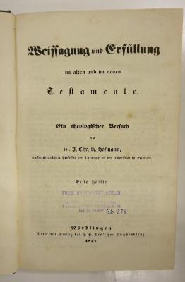 GB M 2023 : Weissagung und Erfüllung im Alten und im Neuen Testamente (1841)