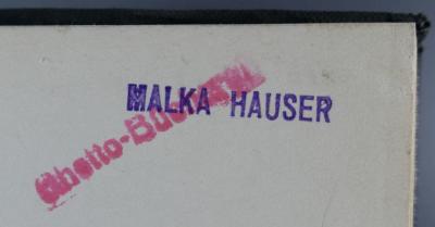 - (Hauser, Malka), Stempel: Exlibris, Name; 'Malka Hauser'. 