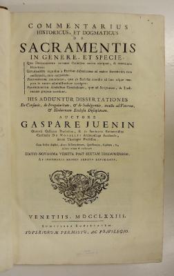 Rara M 578 : Commentarius historicus et dogmaticus de sacramentis in genere, et specie. (1773)