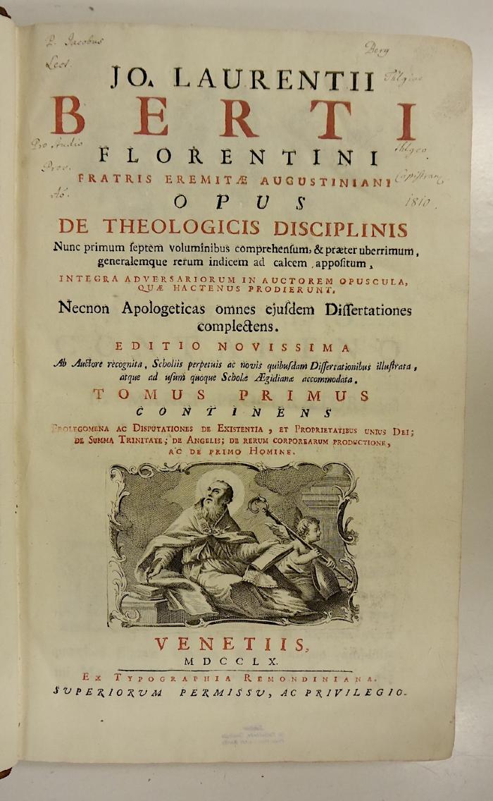Rara M 626 und 627 : Jo. Laurentii Berti Florentini Fratris Eremitæ Augustiniani Opus De Theologicis Disciplinis. Tomus 1-4 (1760)