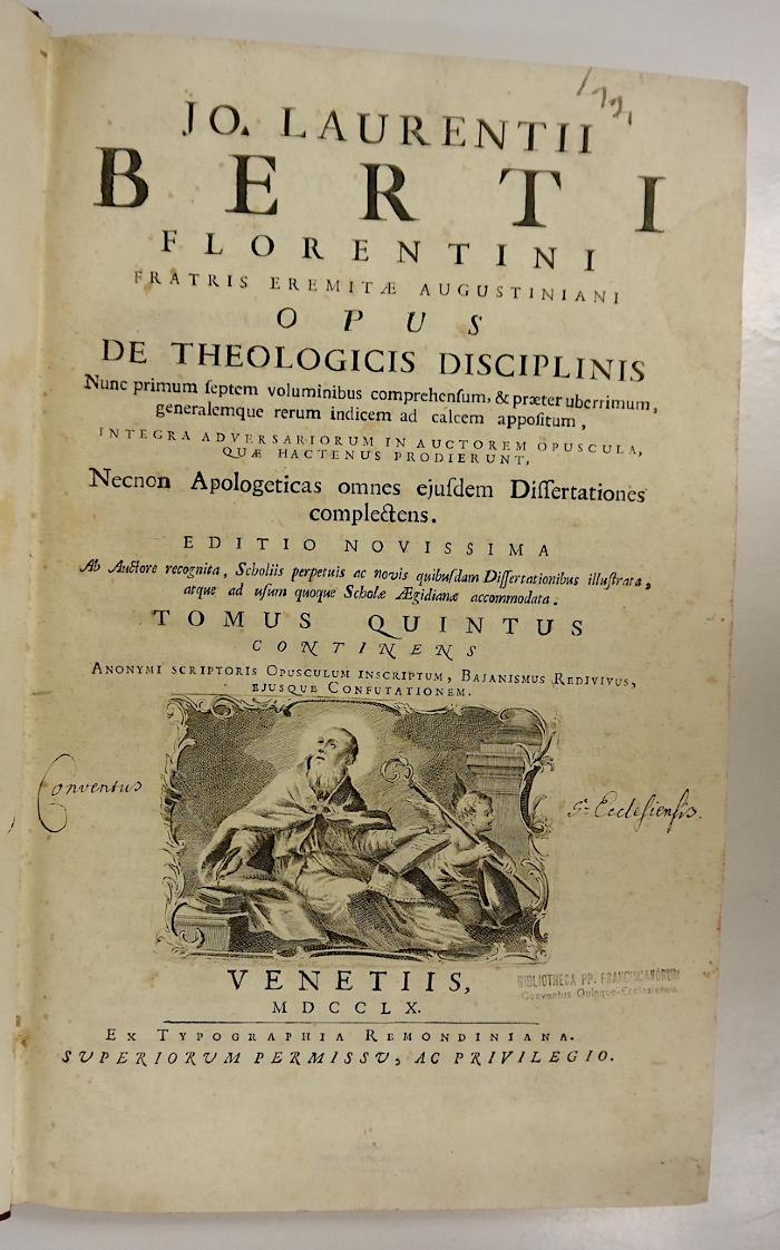 Rara M 628 : Jo. Laurentii Berti Florentini Fratris Eremitæ Augustiniani Opus De Theologicis Disciplinis. 5-7 (1760)