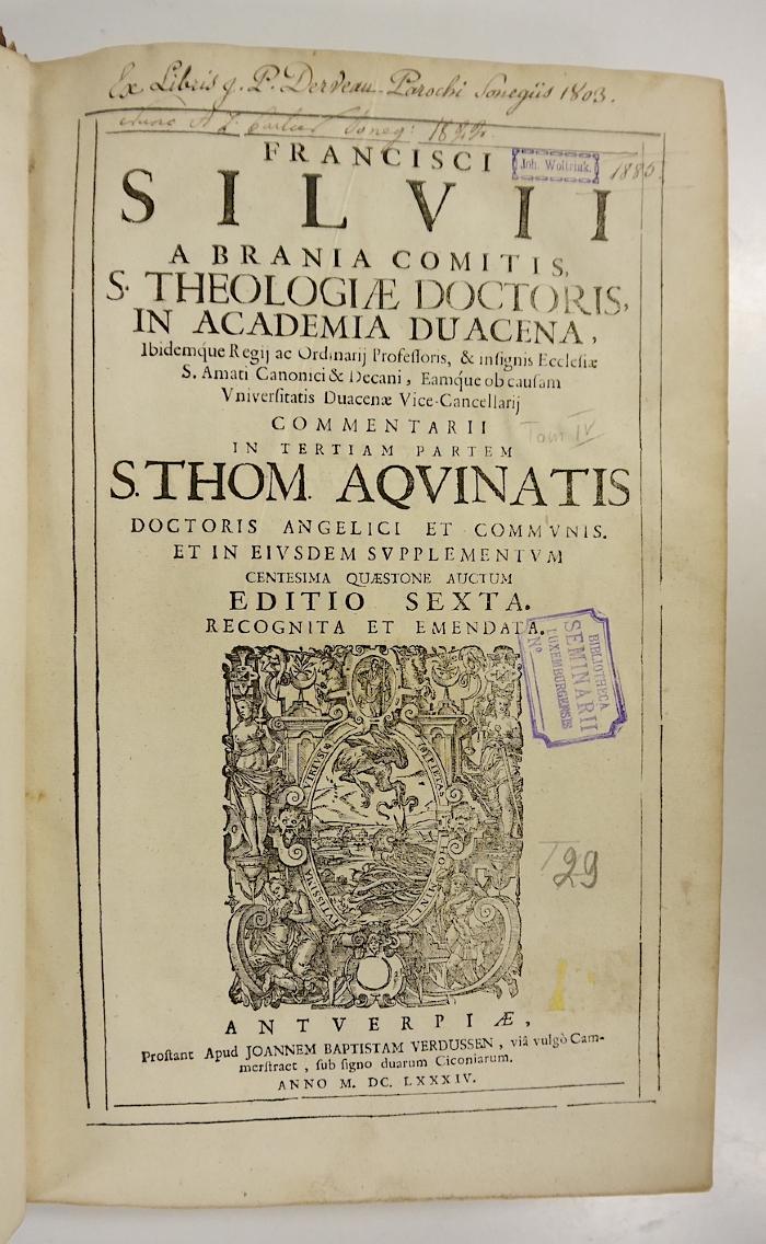 Rara M 632 : Commentarii in tertiam partem S. Thom. Aquinatis et in eiusdem supplementum centesima quaestione auctum (1684)