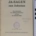 933.47 (43) WELT 1 : Ja-sagen zum Judentum : eine Aufsatzreihe der "Jüdischen Rundschau" zur Lage der deutschen Juden  (1933)