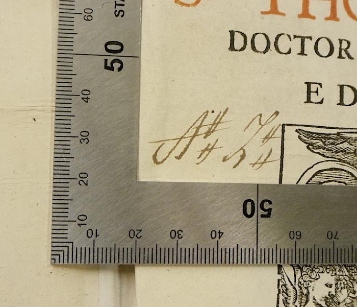 Rara M 629 : Commentarii in totam primam partem S. Thom. Aquinatis (1693);-, Von Hand: Signatur; 'A[...]'