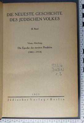 933.4 DUBN 1,3 : Die neueste Geschichte des jüdischen Volkes, III. Band, 4. Abteilung: Die Epoche der zweiten Reaktion (1923)