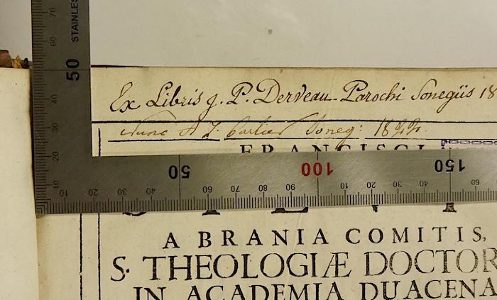 Rara M 632 : Commentarii in tertiam partem S. Thom. Aquinatis et in eiusdem supplementum centesima quaestione auctum (1684);-, Von Hand: Exlibris, Autogramm, Name, Datum; 'dunc A T. Carlier[?] Boneg[?]: 1822.'