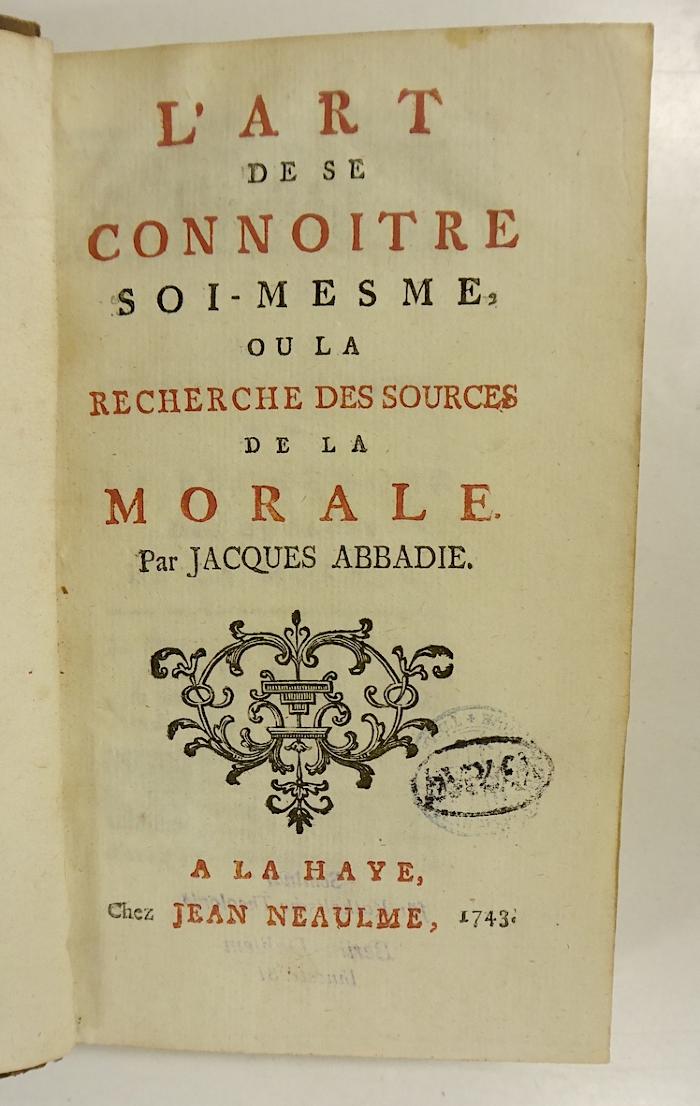 Rara M 650 : L' Art De Se Connoître Soi-Mesme, Ou La Recherche Des Sources De La Morale (1743)