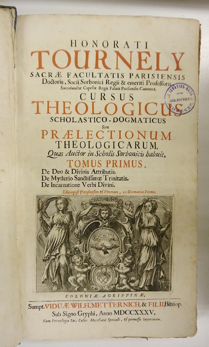 Rara M 681 bis 684 : Honorati Tournely Sacrae Facultatis Parisiensis Doctoris ... Cursus Theologicus Scholastico-Dogmaticus Sive Praelectionum Theologicarum, Quas Auctor in Scholis Sorbonicis habuit, Tomus 1-4
 (1734/1735)