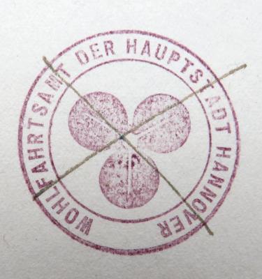 - (Wohlfahrtsamt Hannover), Stempel: Name, Ortsangabe; 'Wohlfahrtsamt der Hauptstadt Hannover'. 