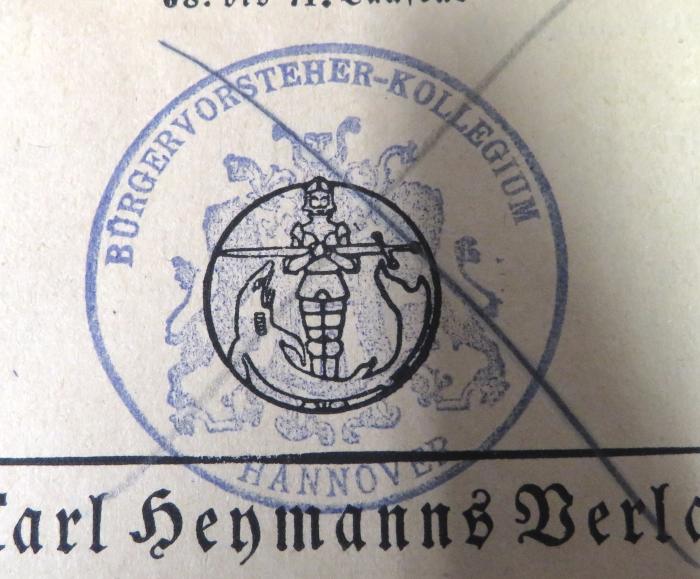 - (Hannover. Bürgervorsteher-Kollegium), Stempel: Name, Berufsangabe/Titel/Branche, Ortsangabe; 'BÜRGERVORSTEHER-KOLLEGIUM HANNOVER'. 