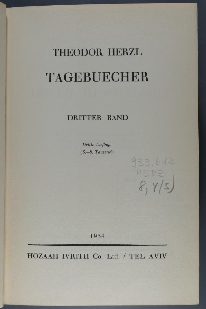 933.612 HERZ 8,4 (3) : Gesammelte zionistische Werke. Theodor Herzl: Tagebücher (1934)
