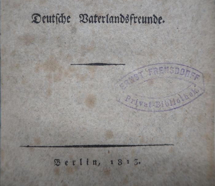 5572 : Worte eines Predigers an seine berlinischen Mitbürger und alle deutsche(n) Vaterlandsfreunde (1813)