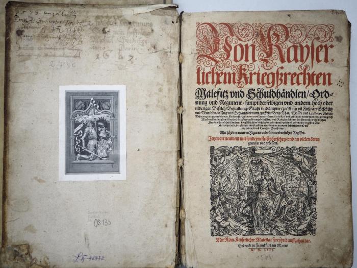 08139²XR : Von kayserlichem Kriegsrechten, Malefitz und Schuldhändlen, Ordnung und Regiment : under ... regierung ... Caroli deß fünfften ... geübt (1566)