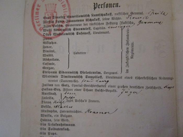  Arien und Gesänge aus Fatinitza : Komische Oper in drei Acten (1877);- (unbekannt), Von Hand: Notiz; 'Speith
Tromil
Gromme
Lewinger
Frau Lang
Kapt
Jäger
Dosse
Half.
Rühl
Mathes
Krainov'. 