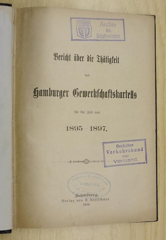 SA 1164 : Bericht über die Thätigkeit des Hamburger Gewerkschafts-Kartells : für die Zeit von ... (1898)