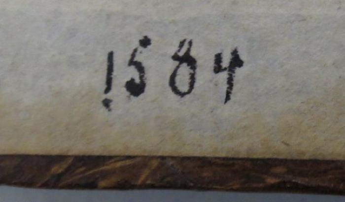  [Fidelis subditus] Stanislai Orichovii Roxolani Fidelis Svbditvs Siue De Institvtione Regia ad Sigismundum Augustum (1584);- (unbekannt), Von Hand: Datum; '1584'. 