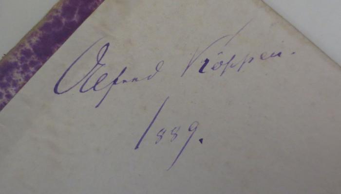  [Tagebuch Alfred Köppen 1889] (1889);- (Koeppen, Alfred), Von Hand: Autogramm, Name, Datum; 'Alfred Köppen.
1889.'. 