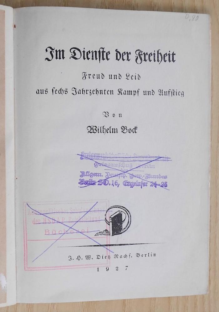SA 316 : Im Dienste der Freiheit : Freud und Leid aus 6 Jahrzehnten Kampf und Aufstieg (1927)