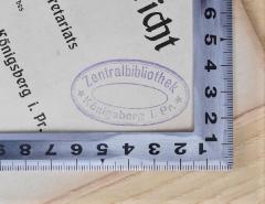 - (Zentralbibliothek Königsberg i. Pr.), Stempel: Name, Berufsangabe/Titel/Branche, Ortsangabe; 'Zentralbibliothek Königsberg i. Pr.'.  (Prototyp)