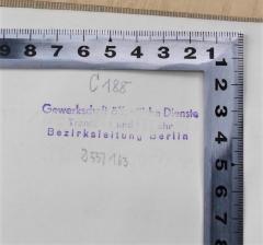 - (Gewerkschaft öffentliche Dienste Transport und Verkehr Bezirksleitung Berlin;Gewerkschaft Öffentliche Dienste, Transport und Verkehr), Stempel: Berufsangabe/Titel/Branche, Ortsangabe, Signatur; 'C 188
Gewerkschaft öffentliche Dienste Transport und Verkehr Bezirksleitung Berlin
255/ 163'. 