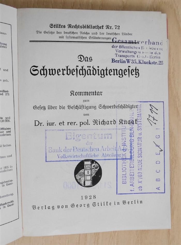 SA 405 : Das Schwerbeschädigtengesetz : Kommentar zum Gesetz über d. Beschäftigung Schwerbeschädigter. (1928)