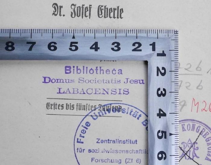 M 72b 104 : Zertrümmert die Götzen! : zwölf Aufsätze über Liberalismus und Sozialdemokratie (1918);- (Bibliotheca Domus Societatis Jesu Labacensis), Stempel: Name, Berufsangabe/Titel/Branche, Ortsangabe; 'Bibliotheca Domus Societatis Jesu Labacensis '. 