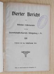 SA 1310-4 : Vierter Bericht des Arbeiter=Sekretariats und des Gewerkschafts=Kartells Königsberg i. Pr. Erstattet für das Geschäftsjahr 1910. (1910)