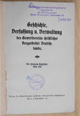 SA 687 : Geschichte, Verfassung u. Verwaltung des Gewerkvereins christlicher Bergarbeiter Deutschlands (1915)